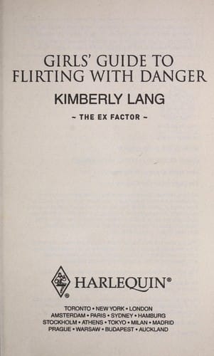 Girls' guide to flirting with danger