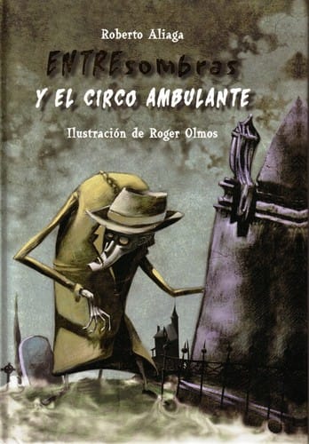 Entresombras y el circo ambulante 