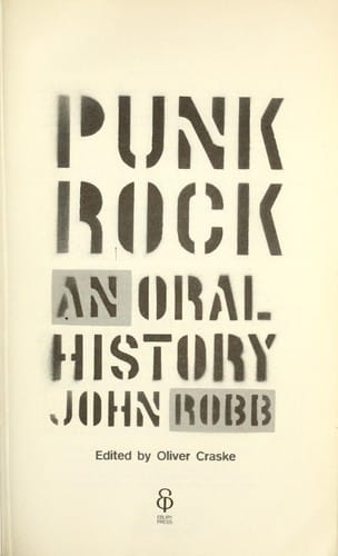 PUNK ROCK: AN ORAL HISTORY; ED. BY OLIVER CRASKE