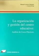 La organización y gestión del centro educativo