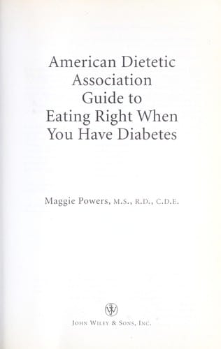 American Dietetic Association guide to eating right when you have diabetes