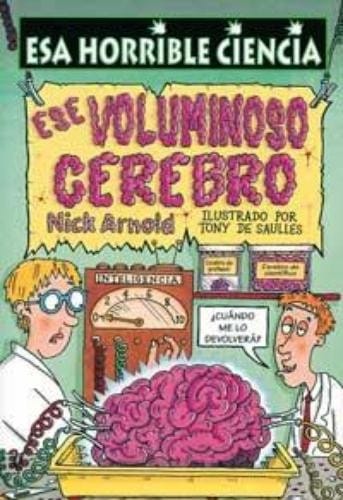 Ese voluminoso cerebro