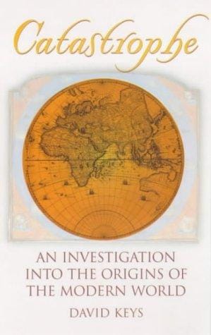Catastrophe (A Quest for the Origins of the Modern World)