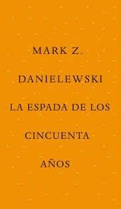 La espada de los cincuenta años