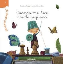 Cuando me hice así de pequeño