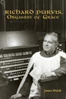 Richard Purvis, organist of grace