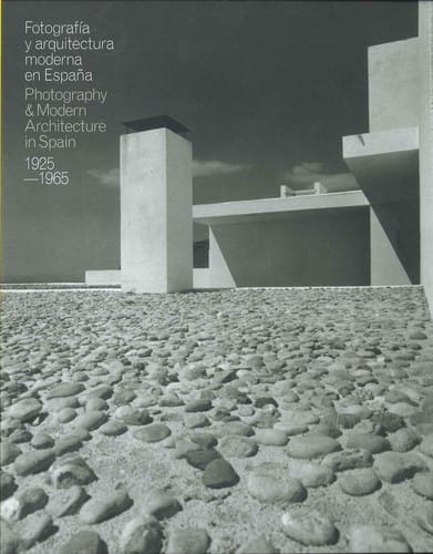 Fotografía y arquitectura moderna en España, 1925-1965