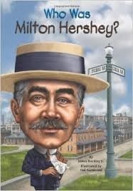 Who was Milton Hershey?