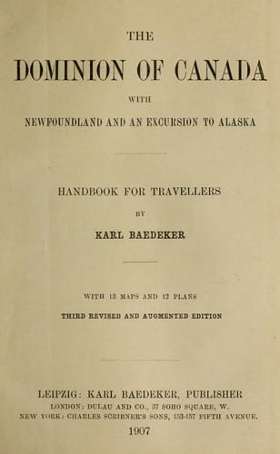 The dominion of Canada, with Newfoundland and an excursion to Alaska