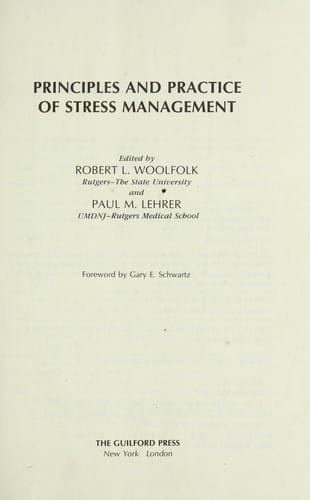 Principles and practice of stress management