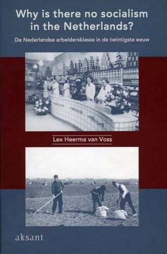 Why is there no socialism in the Netherlands?