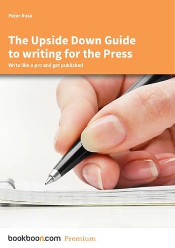 The Upside Down Guide to writing for the Press