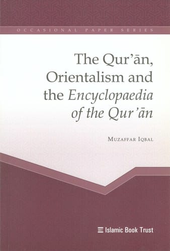 The Qur'an, Orientalism and the Encyclopaedia of the Qur'an