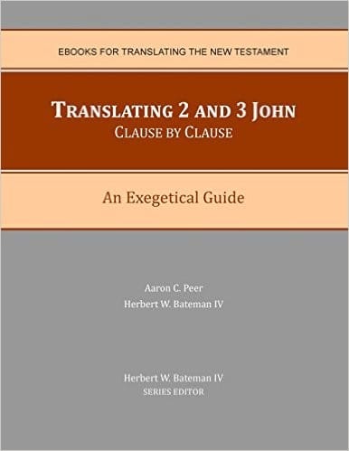 Translating 2 and 3 John Clause By Clause