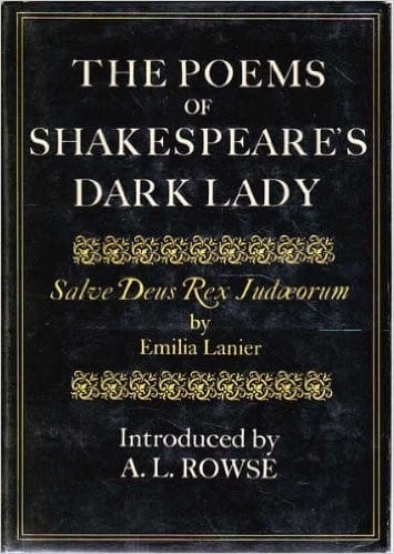 The poems of Shakespeare's Dark Lady = Salve deus rex judaeorum