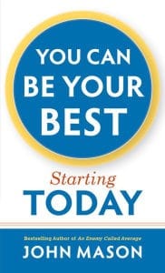 You Can Be Your Best Starting Today