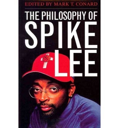 The philosophy of Spike Lee