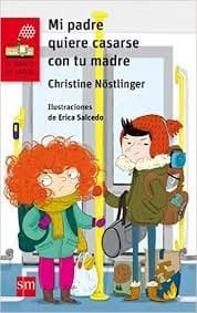 Mi padre quiere casarse con tu madre