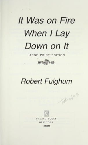 It was on fire when I lay down on it