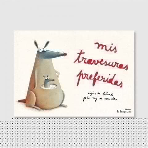 Mis travesuras preferidas