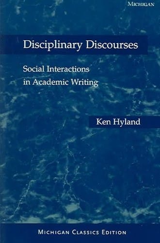 Disciplinary discourses social interactions in academic writing