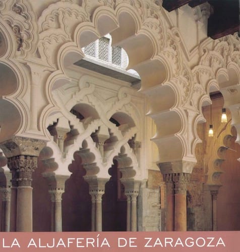 La Aljafería de Zaragoza