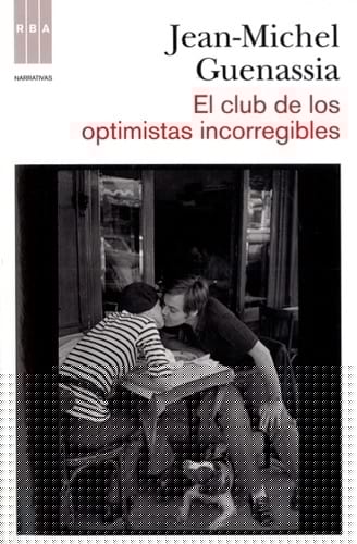 El club de los optimistas incorregibles