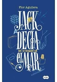 Jack decía que suhermano era el mar