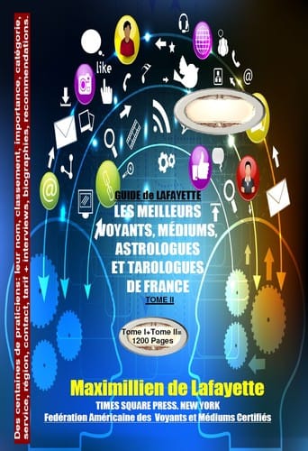Tome 2 GUIDE de LAFAYETTE: Les meilleurs voyants, médiums, astrologues  et tarologues de France 