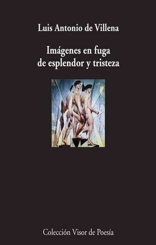 Imágenes en fuga de esplendor y risteza