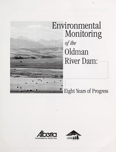 Environmental monitoring of the Oldman River Dam