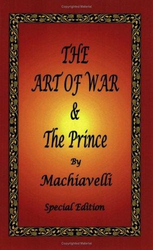 The Art of War & The Prince by Machiavelli