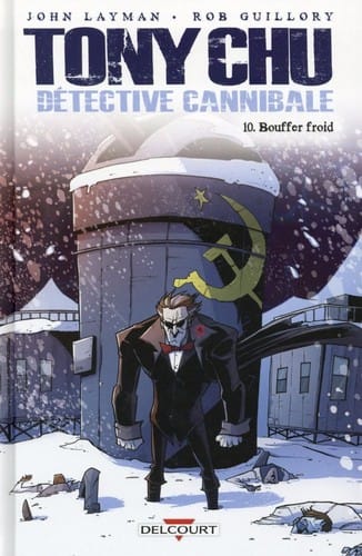 Tony Chu, Détective cannibale Tome 10 - Bouffer froid