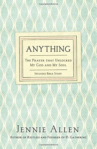 Anything: The Prayer That Unlocked My God and My Soul