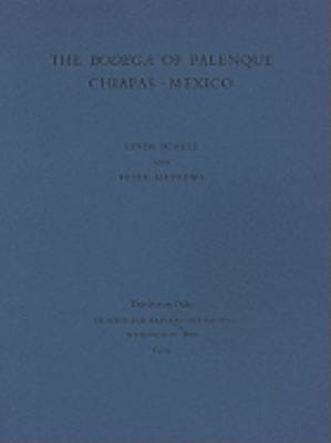 The Bodega of Palenque Chiapas Mexico
            
                Dumbarton Oaks Other Titles in PreColumbian Studies