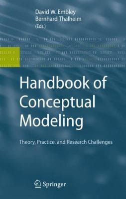 Handbook Of Conceptual Modeling Theory Practice And Research Challenges