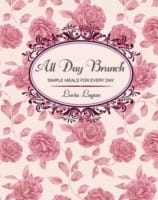 All Day Brunch Simple Meals For Every Day