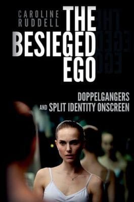 The Besieged Ego Doppelgangers And Split Identity Onscreen