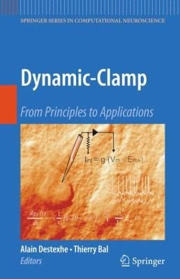 Dynamicclamp From Principles To Applications