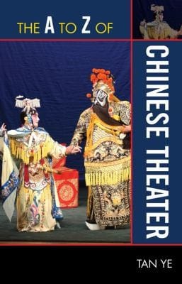 A To Z Of Chinese Theater