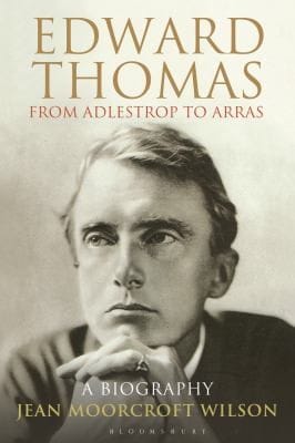 Edward Thomas From Adlestrop To Arras A Biography