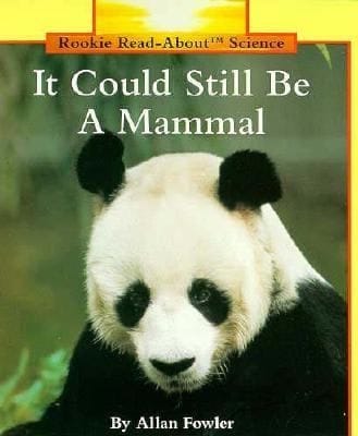 It Could Still Be a Mammal
            
                Rookie ReadAbout Science Paperback