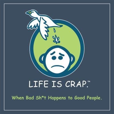 Life Is Crap
