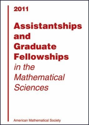 Assistantships And Graduate Fellowships In The Mathematical Sciences 2011