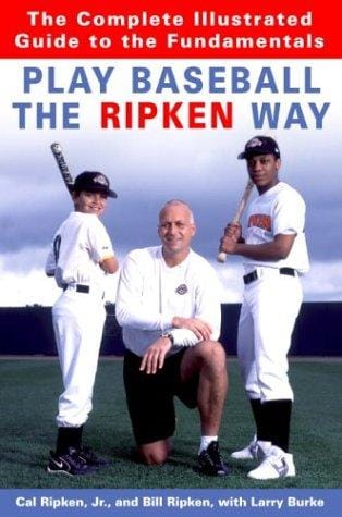 Play baseball the Ripken way