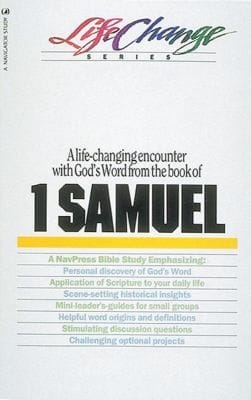 A Navpress Bible Study On The Book Of 1 Samuel