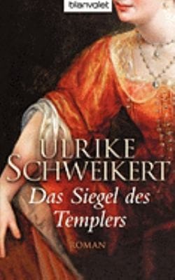 Das Siegel Des Templers Roman