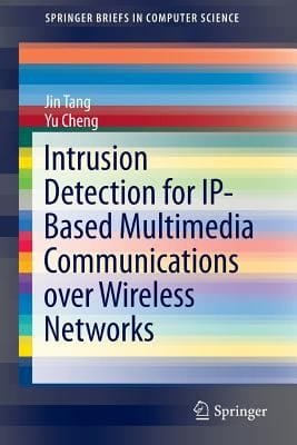 Intrusion Detection For Ipbased Multimedia Communications Over Wireless Networks