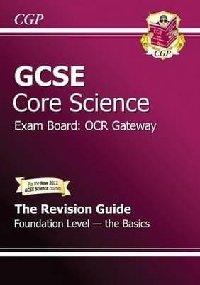 Gcse Core Science Ocr Gateway Revision Guide Foundation The Basics