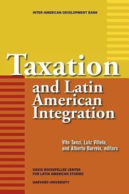 Taxation And Latin American Integration